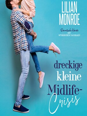 cover image of Dreckige kleine Midlife-Crisis